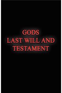 Gods Last Will and Testament