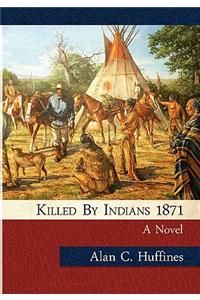 Killed by Indians 1871