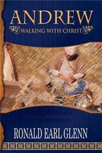 Andrew - Walking with Christ