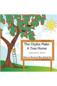 The Orples Make A Tree Home