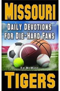 Daily Devotions for Die-Hard Fans Missouri Tigers