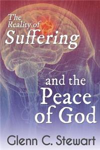 The Reality of Suffering and the Peace of God