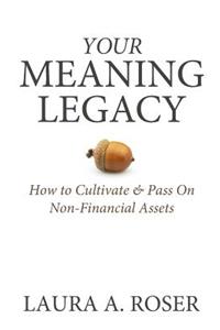 Your Meaning Legacy