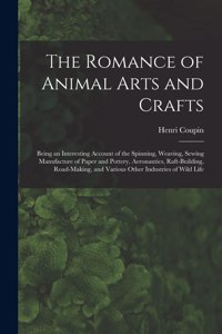 Romance of Animal Arts and Crafts