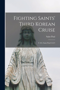 Fighting Saints' Third Korean Cruise