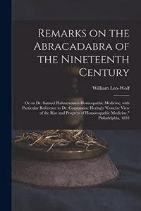 Remarks on the Abracadabra of the Nineteenth Century