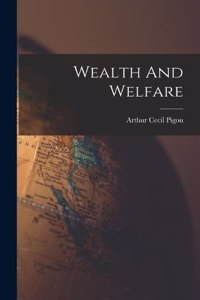 Wealth And Welfare