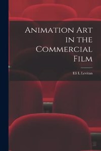 Animation art in the Commercial Film