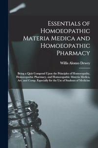 Essentials of Homoeopathic Materia Medica and Homoeopathic Pharmacy