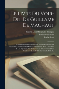 Livre Du Voir-Dit De Guillame De Machaut