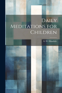 Daily Meditations for Children