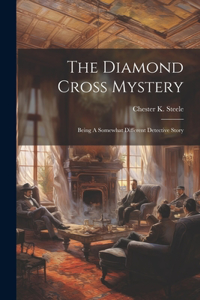 Diamond Cross Mystery