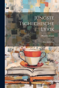 Jüngste Tschechische Lyrik