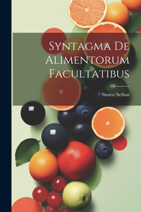 Syntagma de Alimentorum Facultatibus