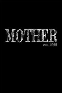 Mother est. 2019