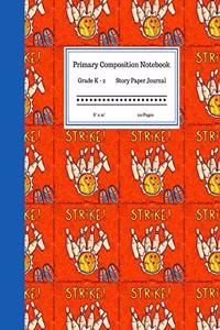 Primary Composition Notebook Grades K-2 Story Paper Journal 8 x 10 120 Pages