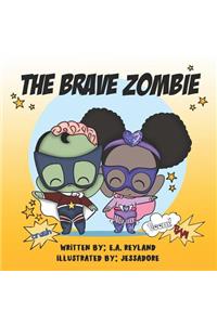 Brave Zombie