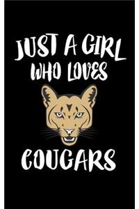 Just A Girl Who Loves Cougars