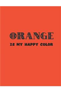Orange Is My Happy Color