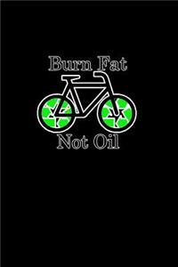 Burn Fat. Not oil
