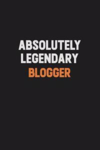 Absolutely Legendary blogger