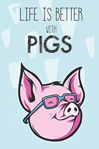 Life Is Better With Pigs