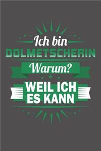 Ich Bin Dolmetscherin - Warum? Weil Ich Es Kann