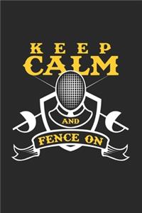 Keep calm and fence on