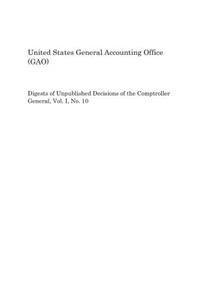 Digests of Unpublished Decisions of the Comptroller General, Vol. I, No. 10