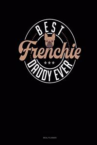 Best Frenchie Daddy Ever