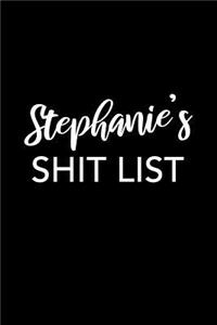 Stephanie's Shit List