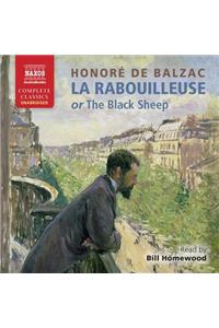 La Rabouilleuse, or the Black Sheep (Also, Known as the Two Brothers) Lib/E
