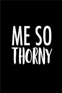 Me So Thorny