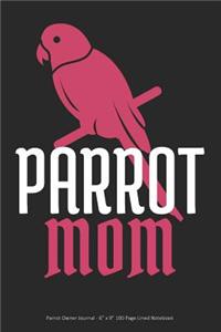Parrot Mom - Parrot Owner Journal
