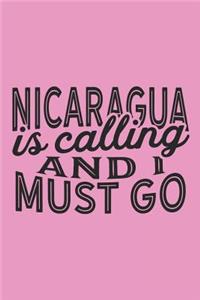 Nicaragua Is Calling And I Must Go
