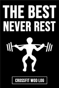 The Best Never Rest