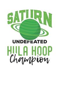 Saturn Undefeatead Hula Hoop Champion