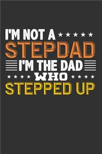 I'm Not a Stepdad I'm the Dad Who Stepped Up