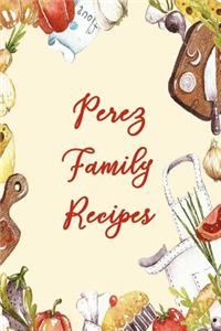 Perez Family Recipes