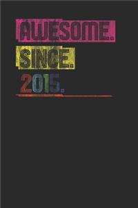 Awesome Since 2015