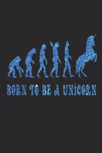 Born To Be A Unicorn