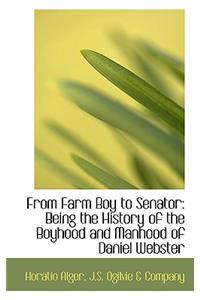 From Farm Boy to Senator