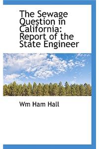 The Sewage Question in California