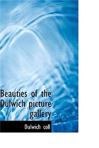 Beauties of the Dulwich picture gallery