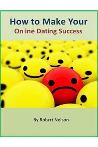 How to Make Your Online Dating Success