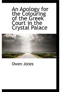 An Apology for the Colouring of the Greek Court in the Crystal Palace