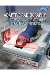 Adaptive Radiography with Trauma, Image Critique and Critical Thinking