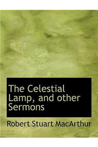 The Celestial Lamp, and Other Sermons