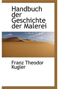 Handbuch Der Geschichte Der Malerei