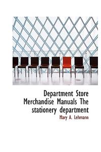 Department Store Merchandise Manuals the Stationery Department